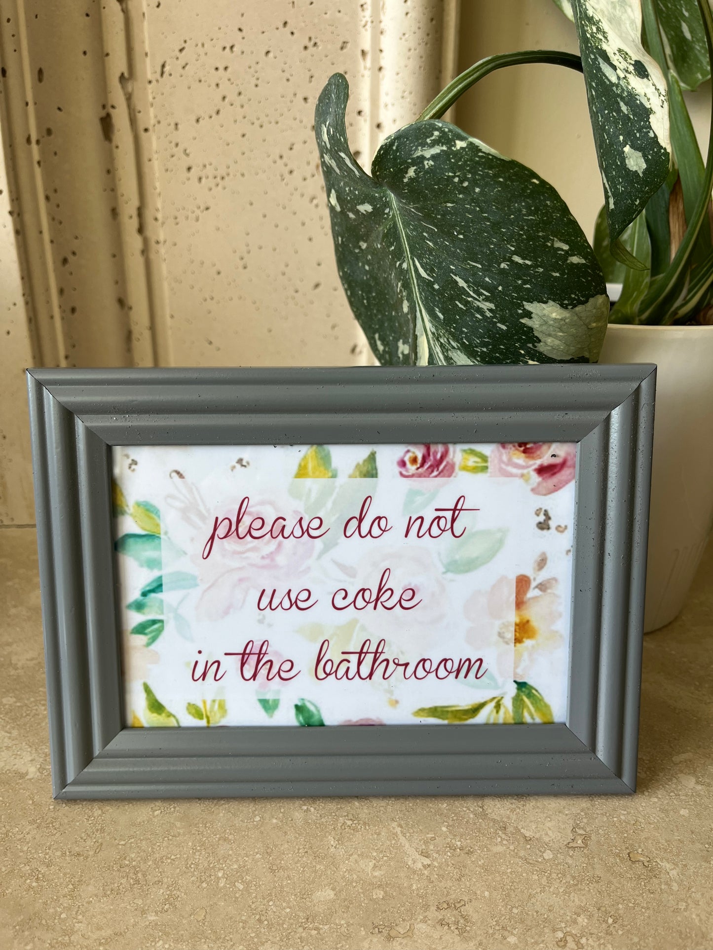 Please do not do coke in the bathroom