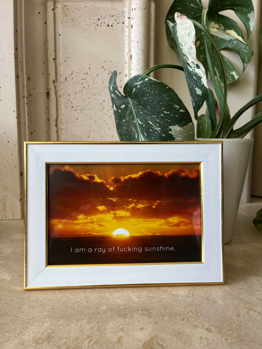 I am a ray of fucking sunshine